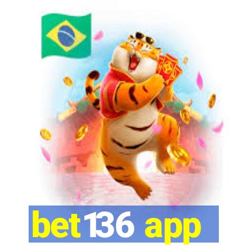 bet136 app